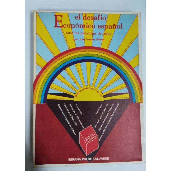 El desafío económico español ante las próximas décadas. España puede salvarse